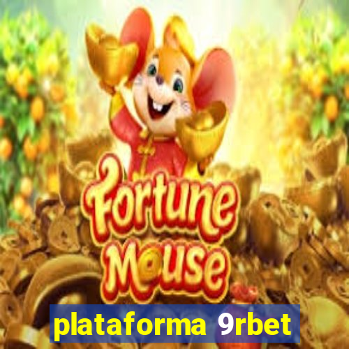 plataforma 9rbet